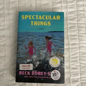 Spectacular Things by Beck Dorey-Stein- Hardcover
